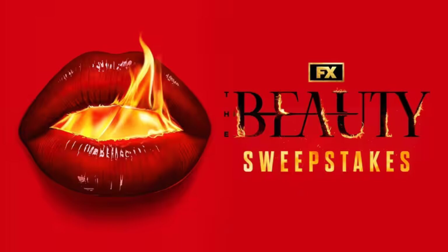 FX Networks The Beauty Sweepstakes