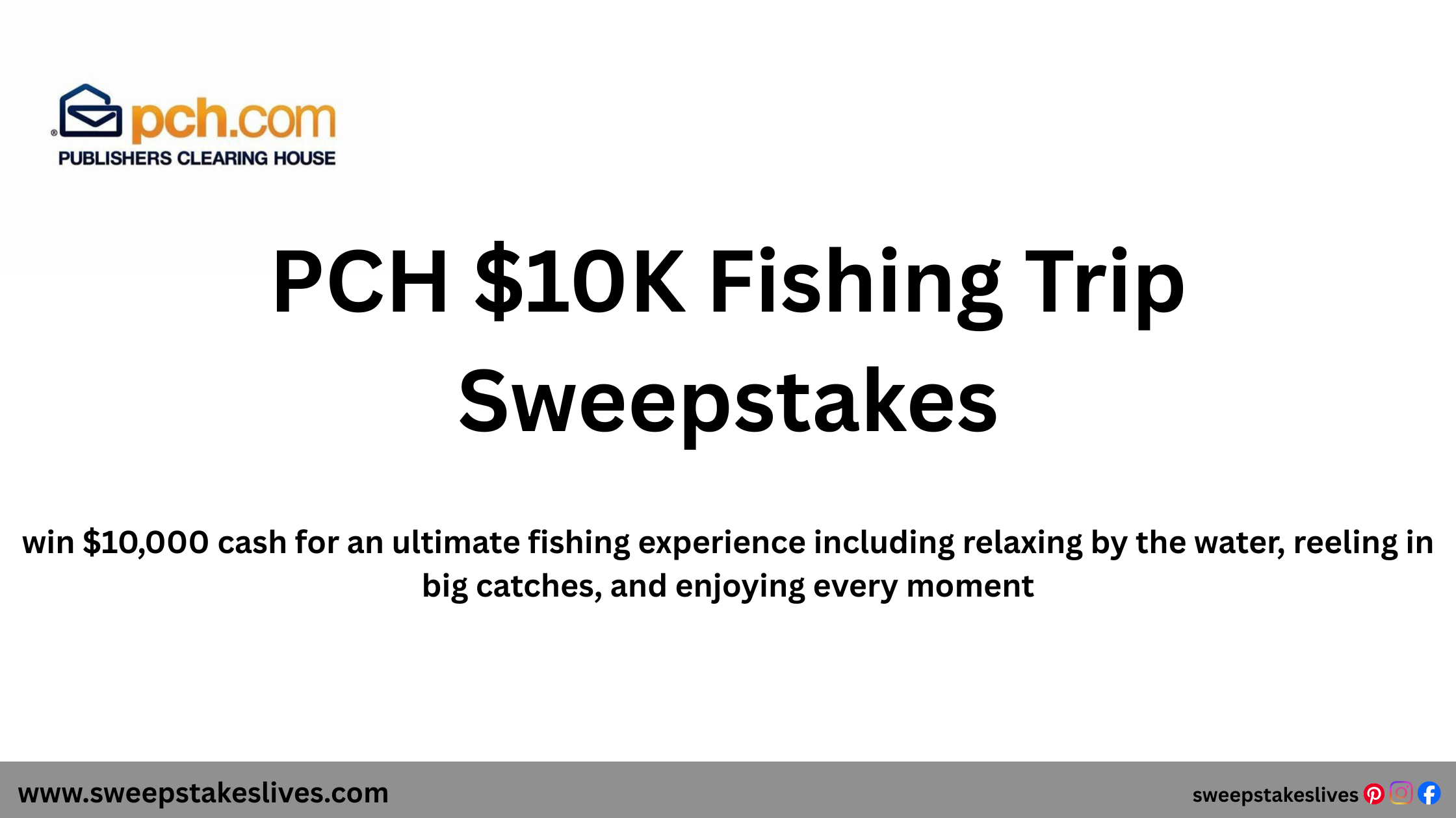 PCH $10K Fishing Trip Sweepstakes