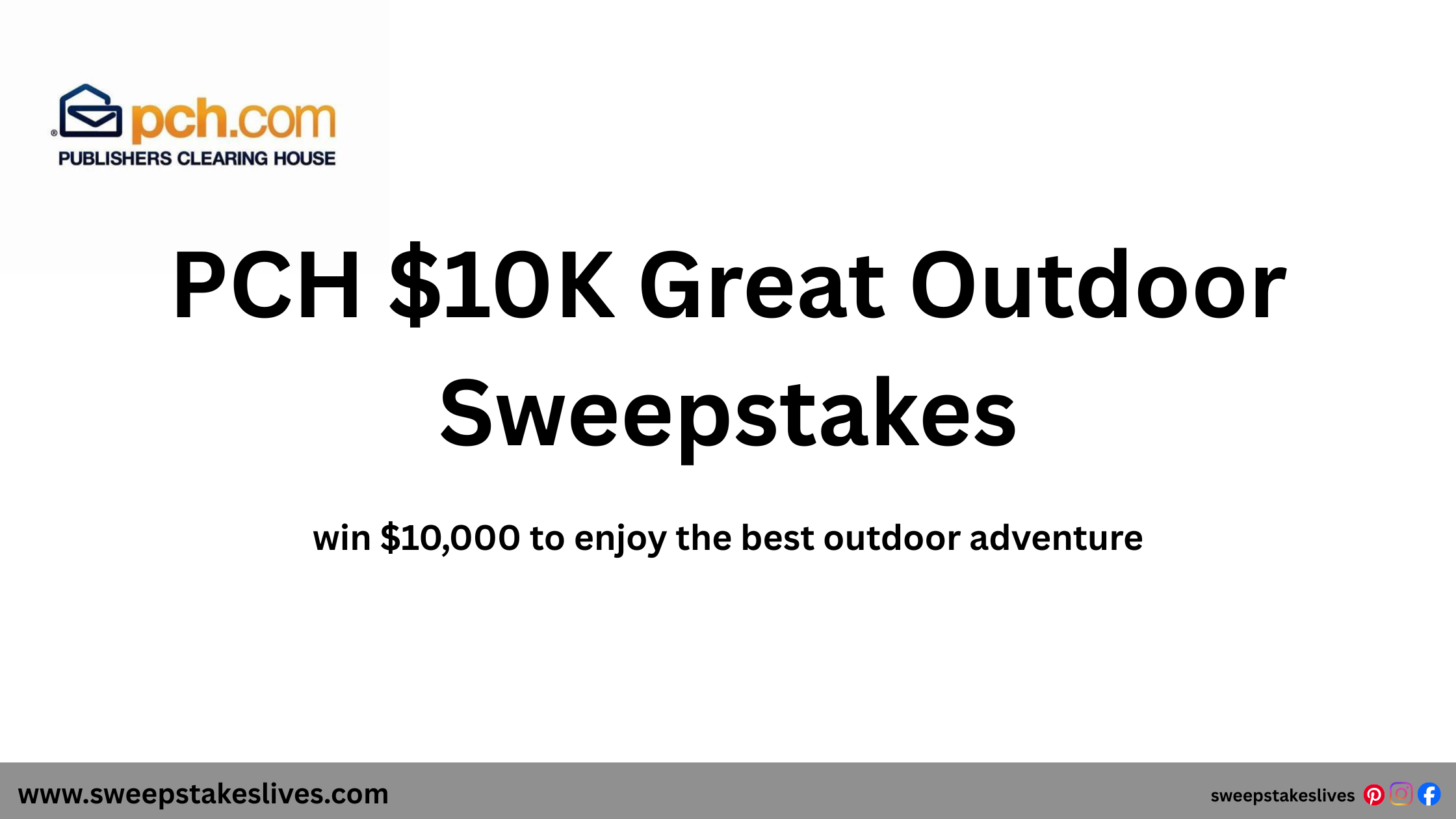 PCH $10K Great Outdoor Sweepstakes