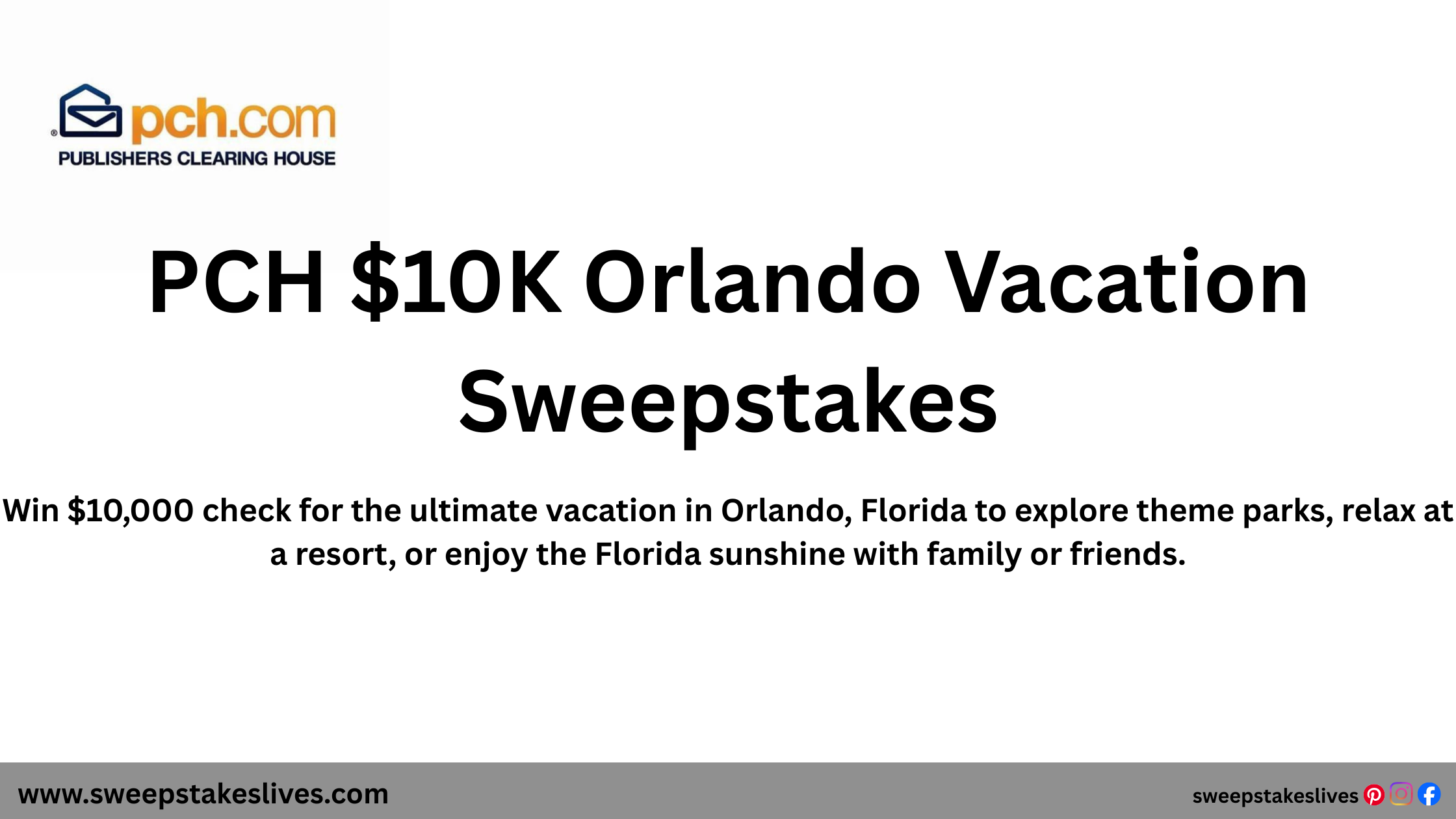 PCH $10K Orlando Vacation Sweepstakes