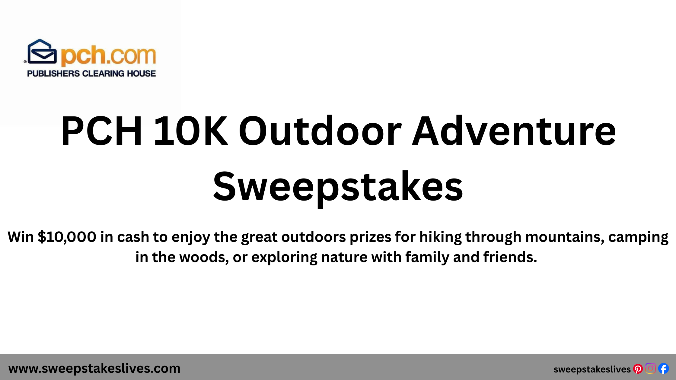 PCH 10K Outdoor Adventure Sweepstakes