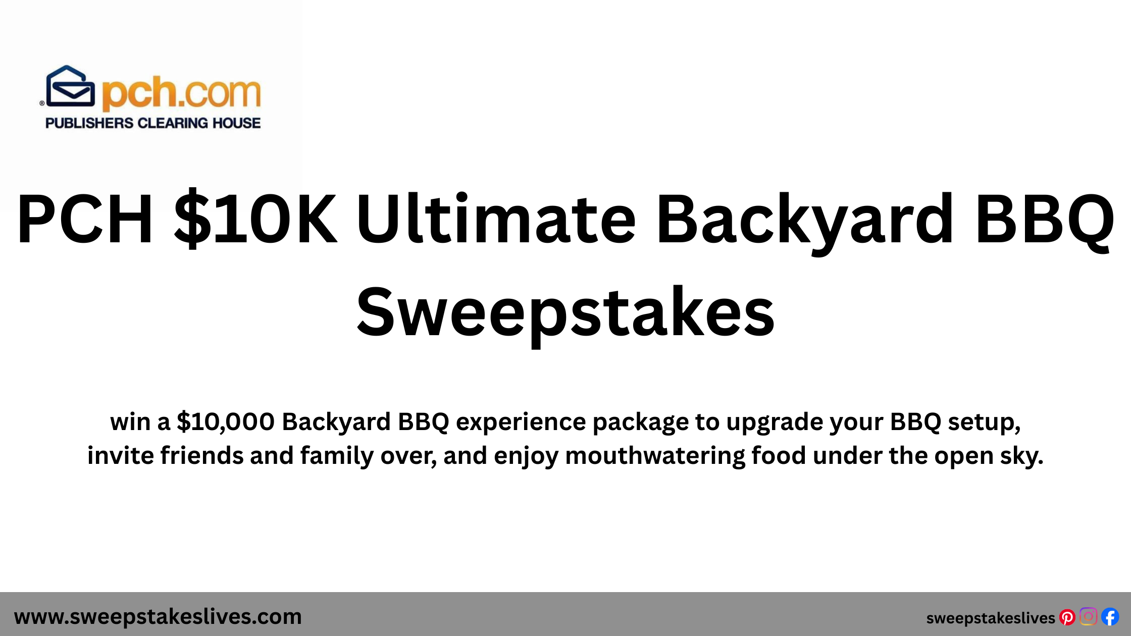 PCH $10K Ultimate Backyard BBQ Sweepstakes