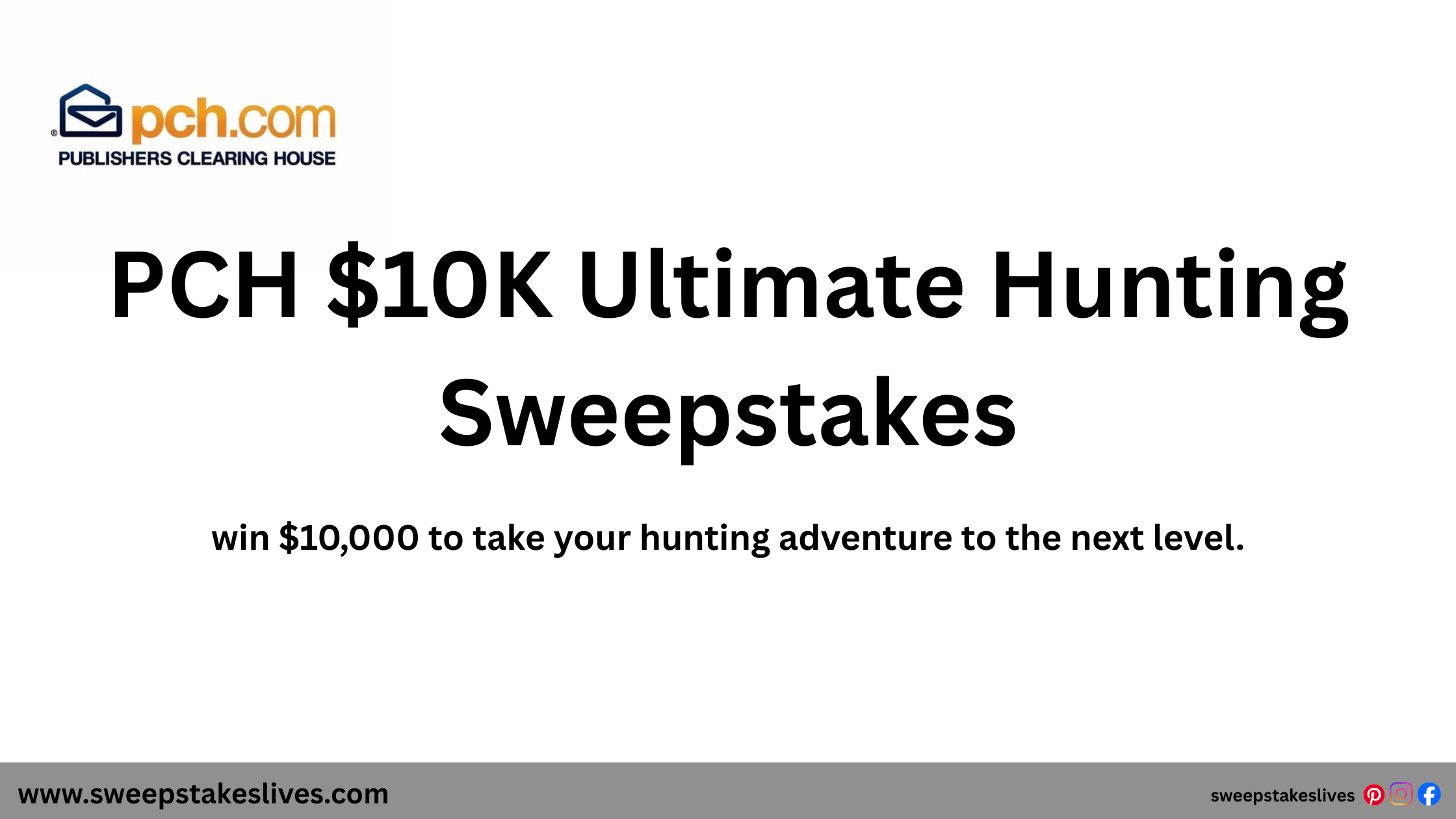 PCH $10K Ultimate Hunting Sweepstakes