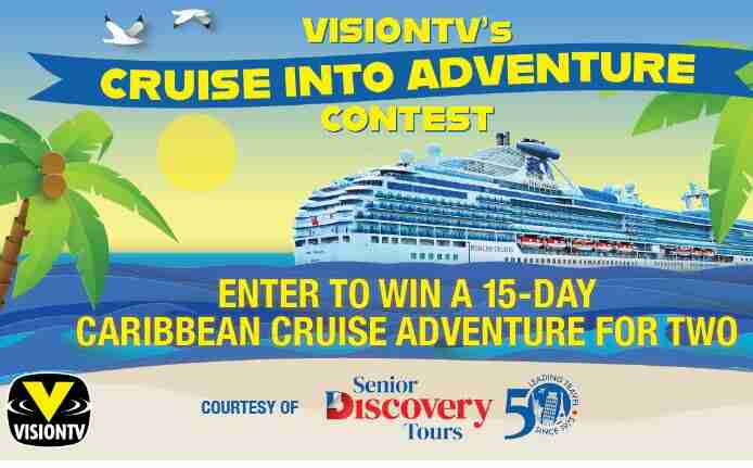 VisionTV Cruise Into Adventure Contest